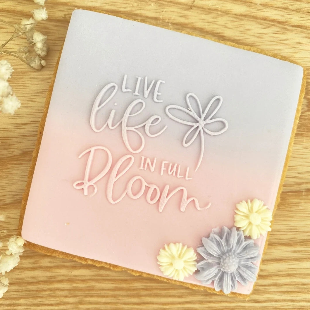 Live Life In Full Bloom Raised Stamp
