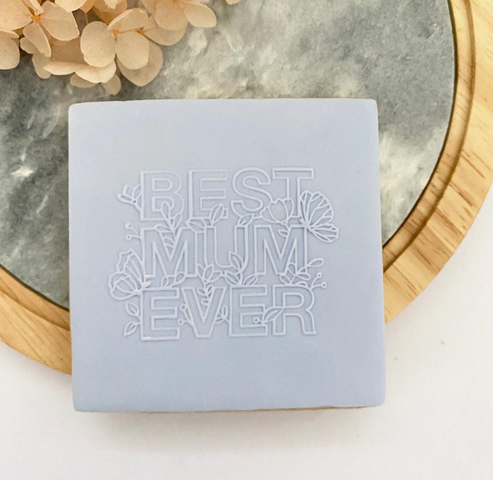 Floral Best Mum Ever Raised Stamp